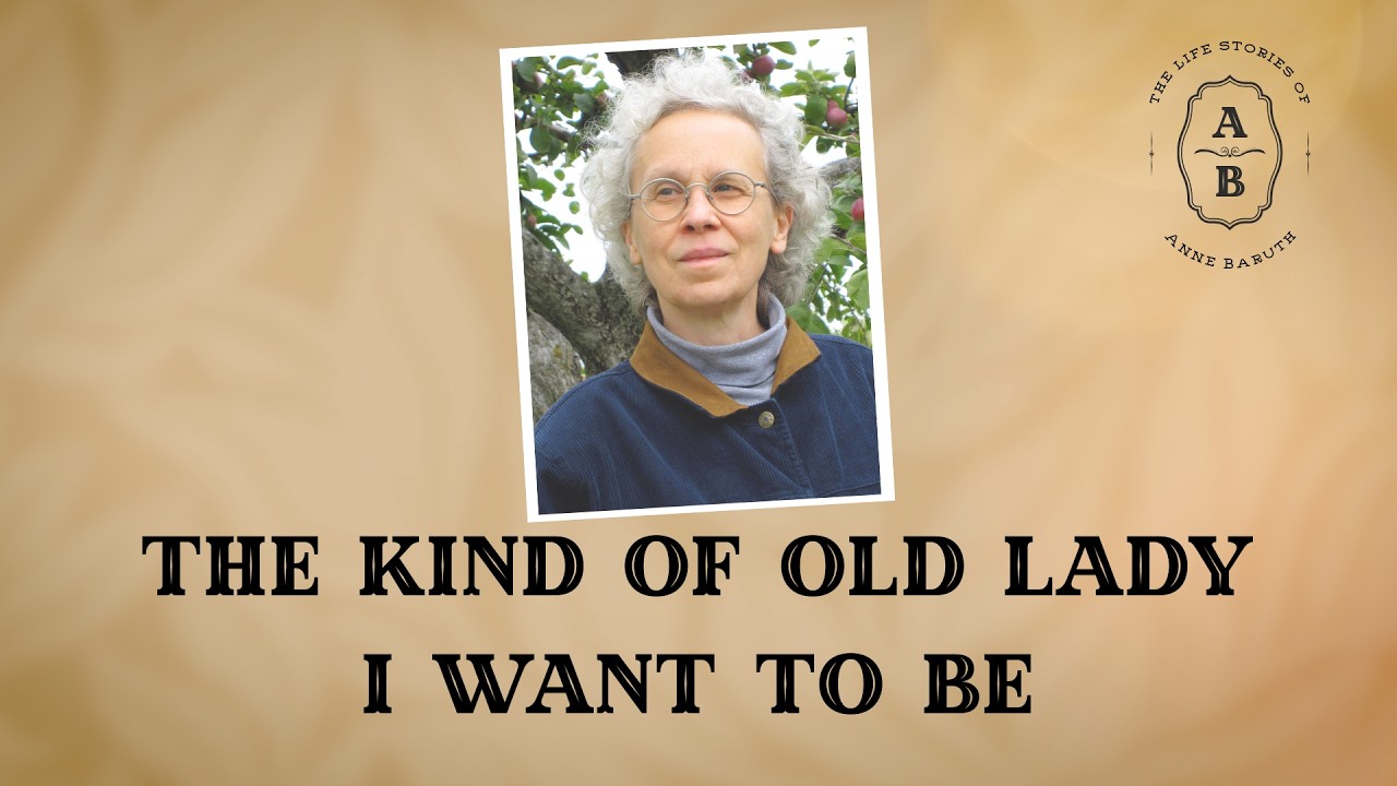 18 - The Kind of Old Lady I Want to Be