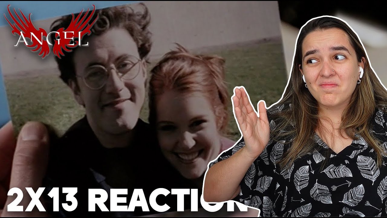 *THE END OF THE WORLD!!* ANGEL 2x13 REACTION l HAPPY ANNIVERSARY