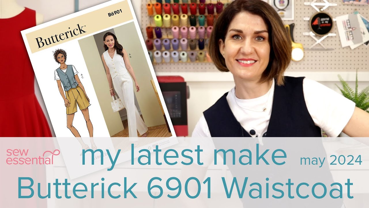 My Latest Make: Sewing a Waistcoat - Butterick 6901 - May 2024