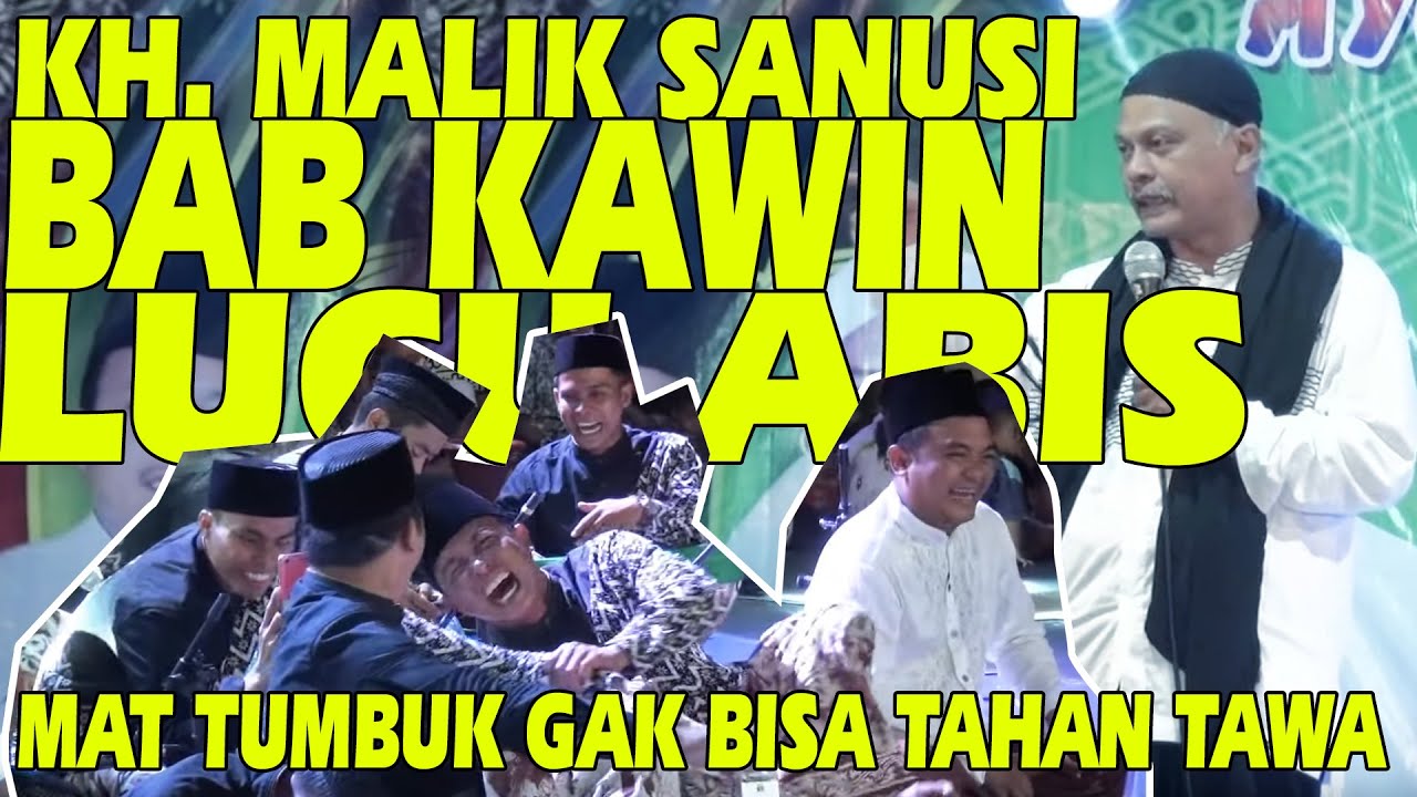 KH. MALIK SANUSI. TERBARU LUCU ABIS