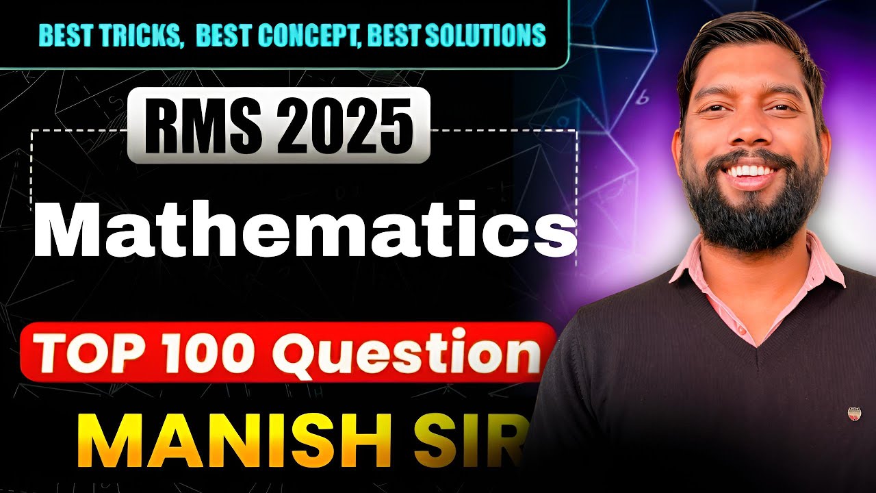 🔥 RMS 2025 Maths | Top 100 Most Important Questions 💯 | Final Revision#RMS2025 #RMSExam #DefenceExam