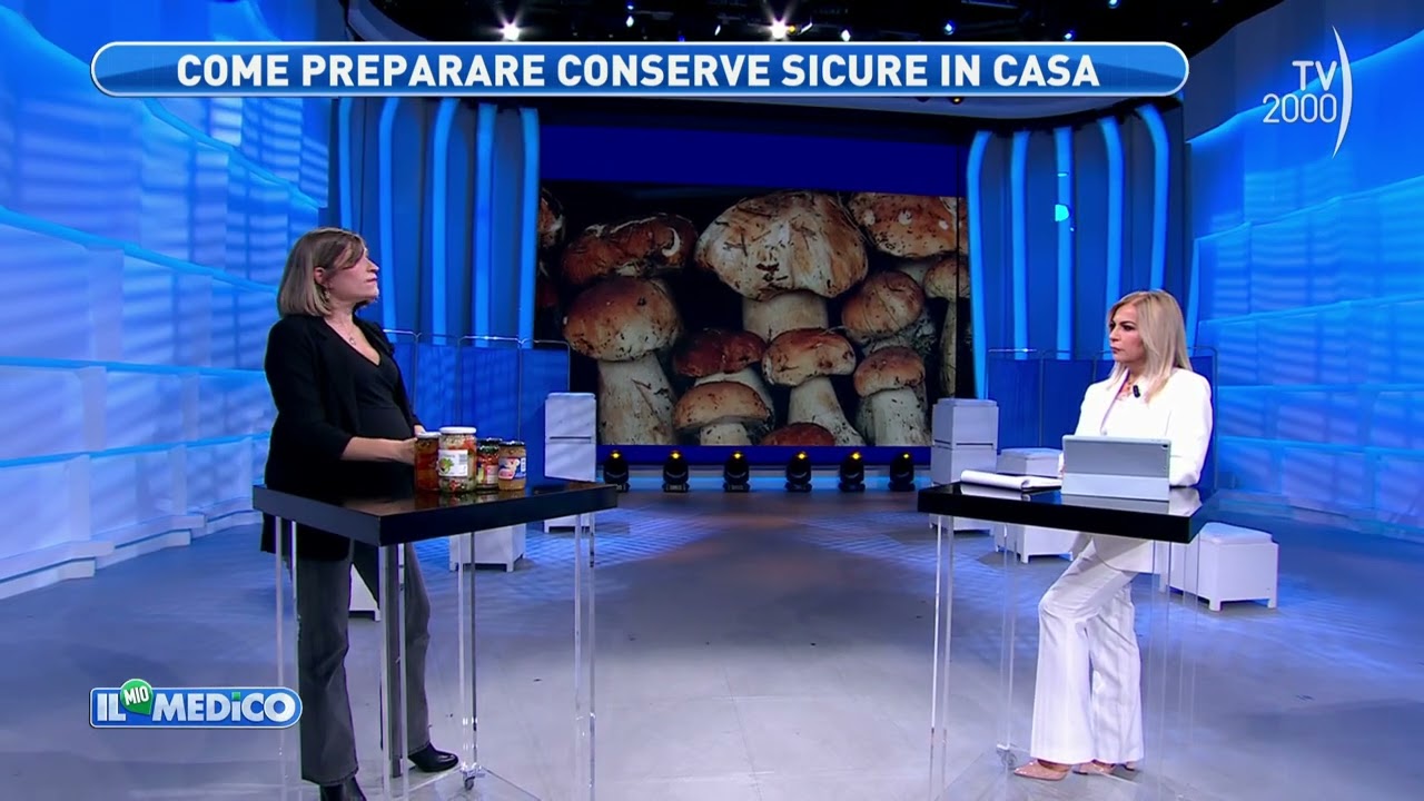 Il Mio Medico (TV2000) - Come preparare conserve sicure in casa