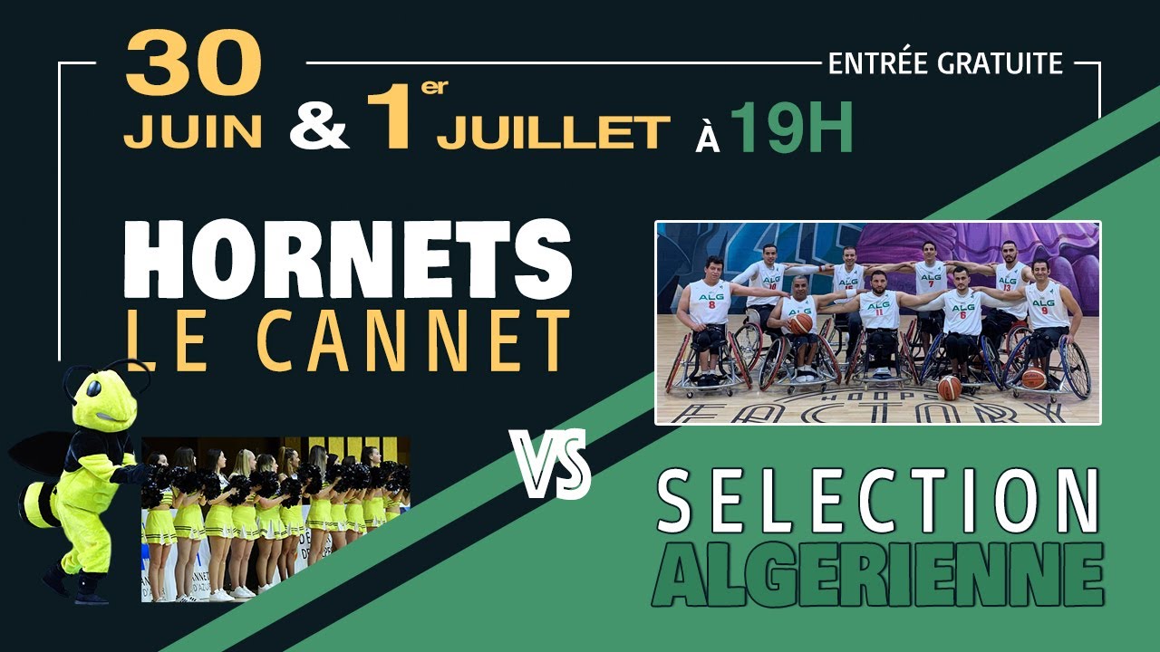 BASKET FAUTEUIL : HORNETS LE CANNET VS S&Eacute;LECTION ALG&Eacute;RIENNE