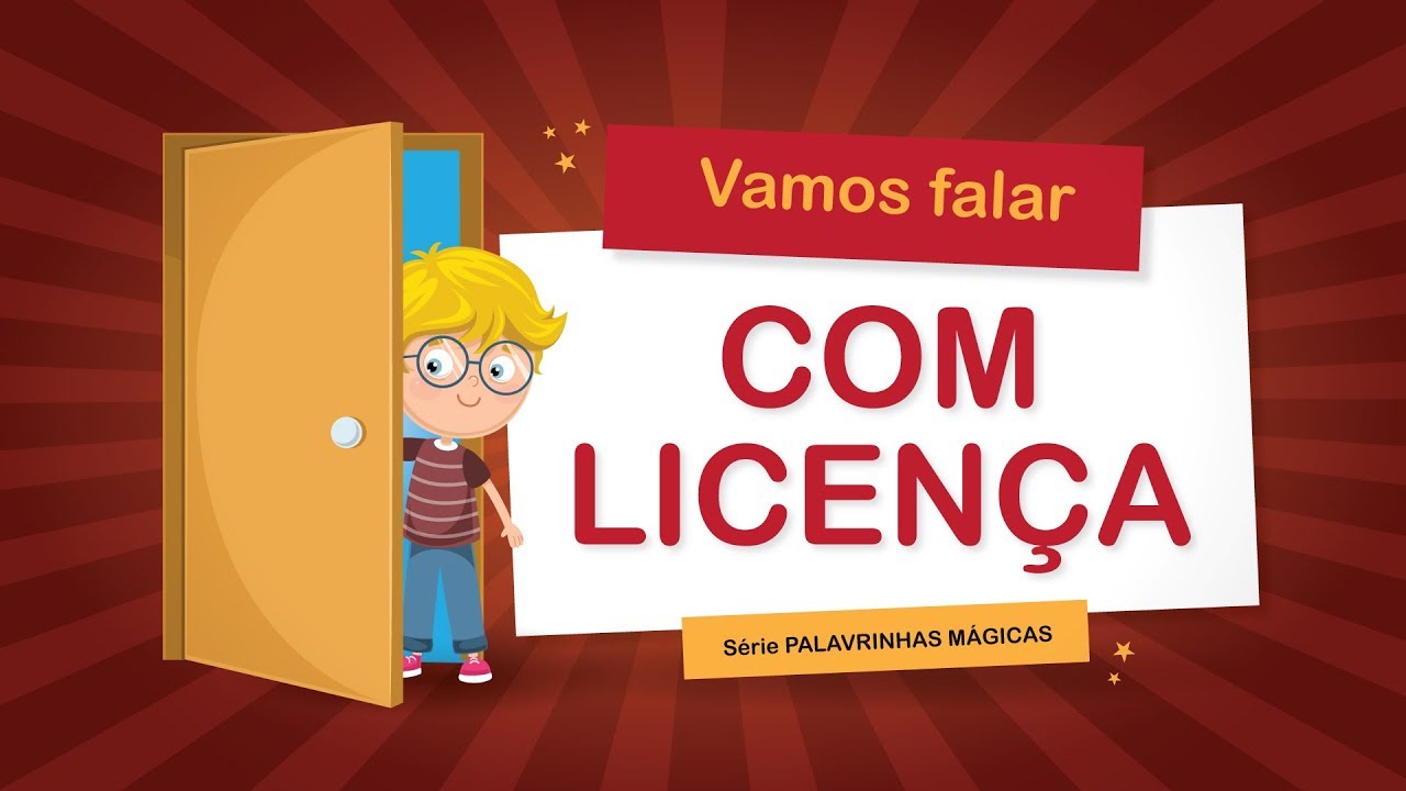 Com licen&ccedil;a! s&eacute;rie: PALAVRINHAS M&Aacute;GICAS (vamos falar?)
