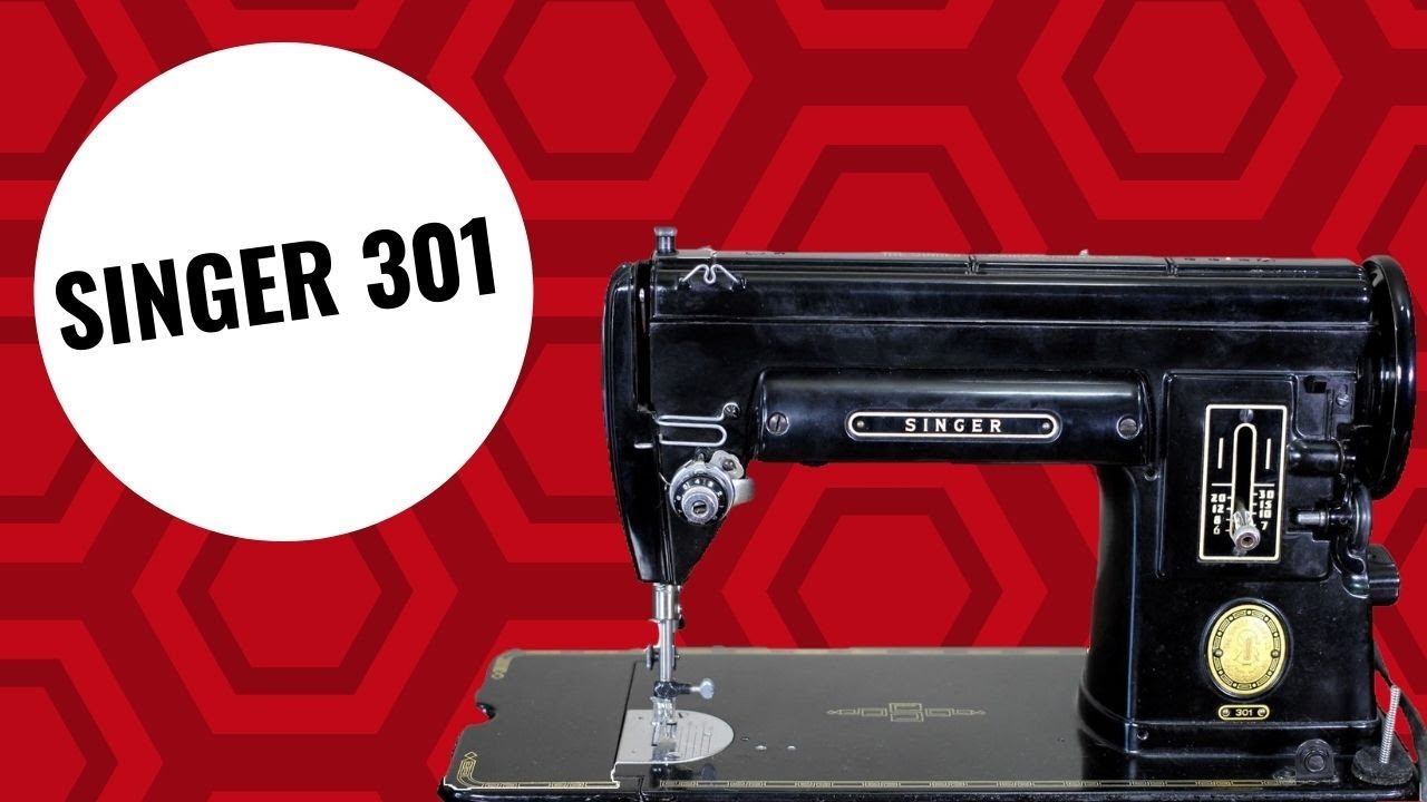 Singer 301 Sewing Machine