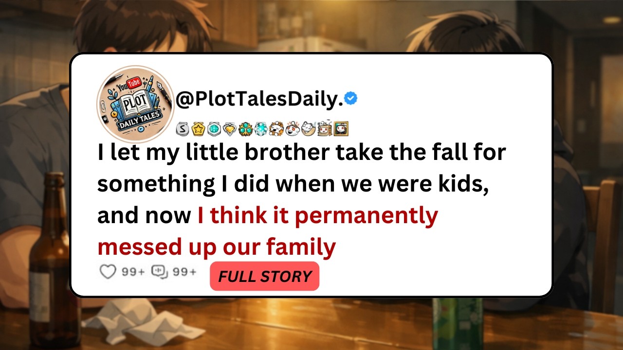 I let my little brother take the fall for something I did when we were kids, and... | Reddit Stories