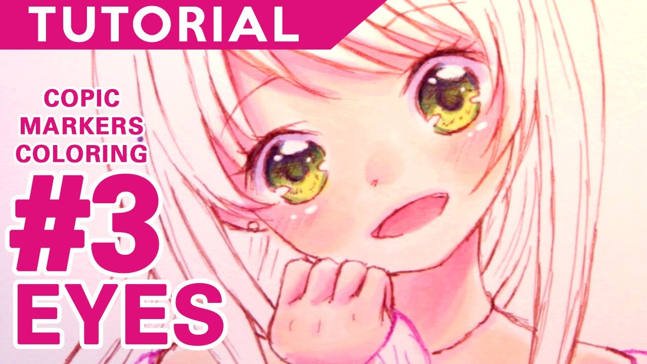 #3 - Eyes【Copic Markers Coloring Tutorial】