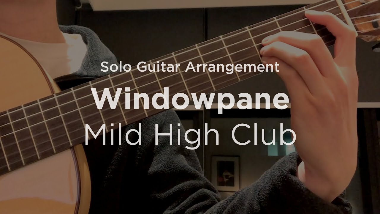 Windowpane by Mild High Club | Solo classical guitar arrangement / fingerstyle cover