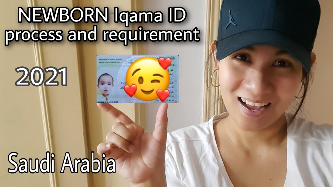 2021 NEWBORN/BABY IQAMA ID/PROCESS AND REQUIREMENT/SAUDI ARABIA