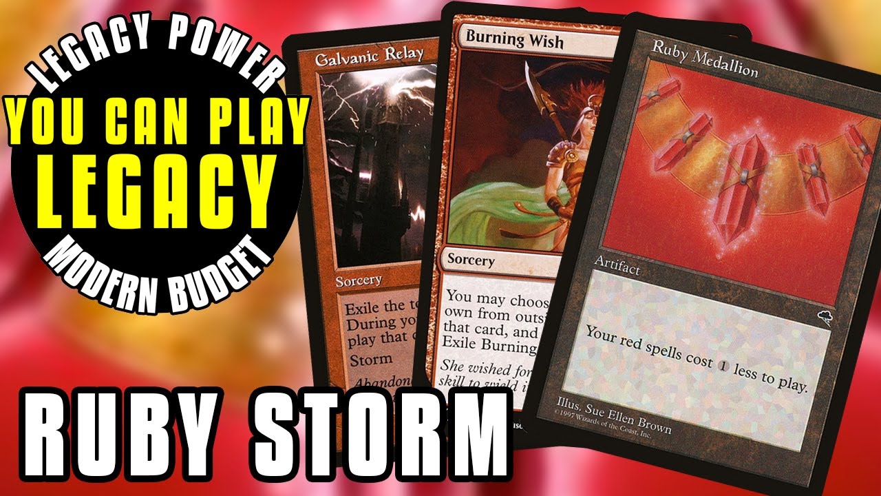 You Can Play Legacy: Ruby Storm by Tonyscapone | Legacy Decks On A Modern Budget