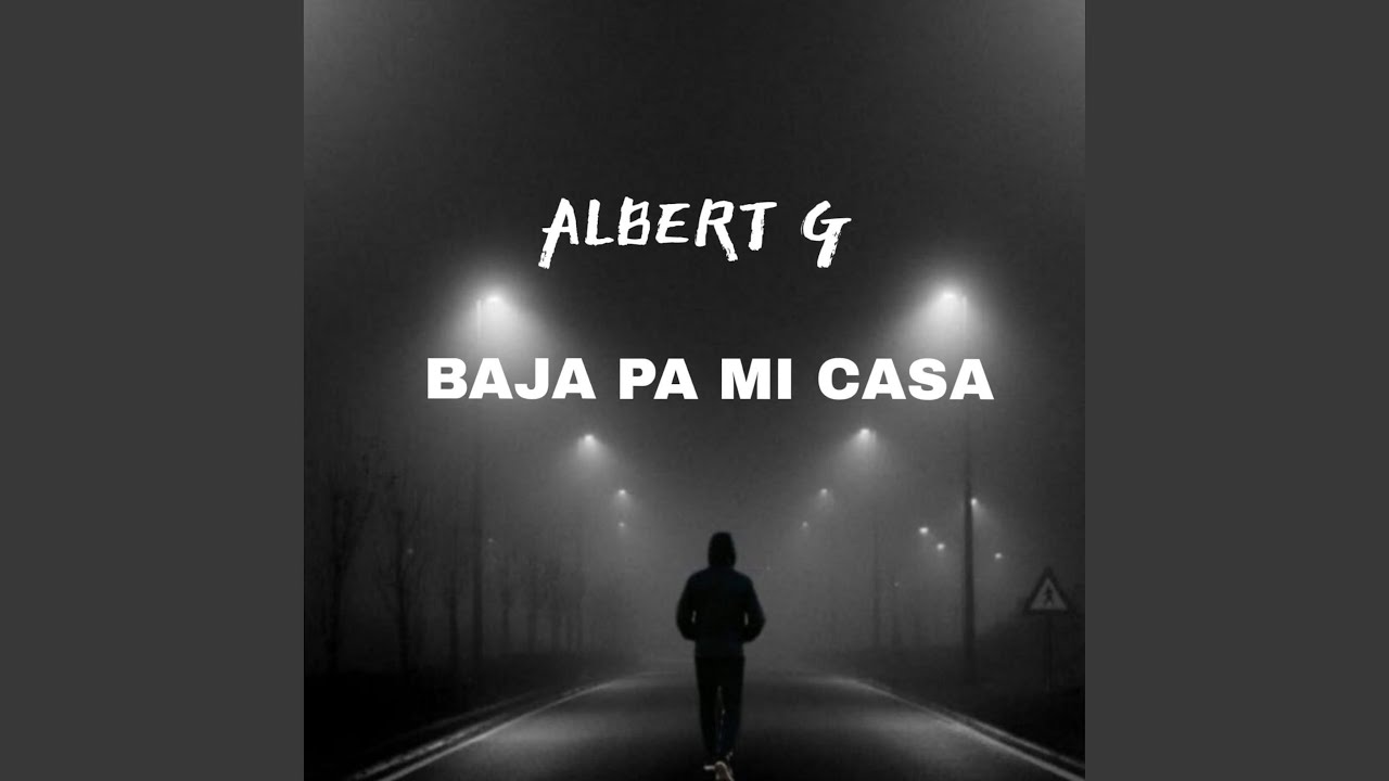Baja pa mi casa
