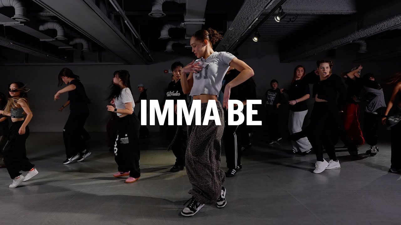 Imma Be / Learner Class / @Mia