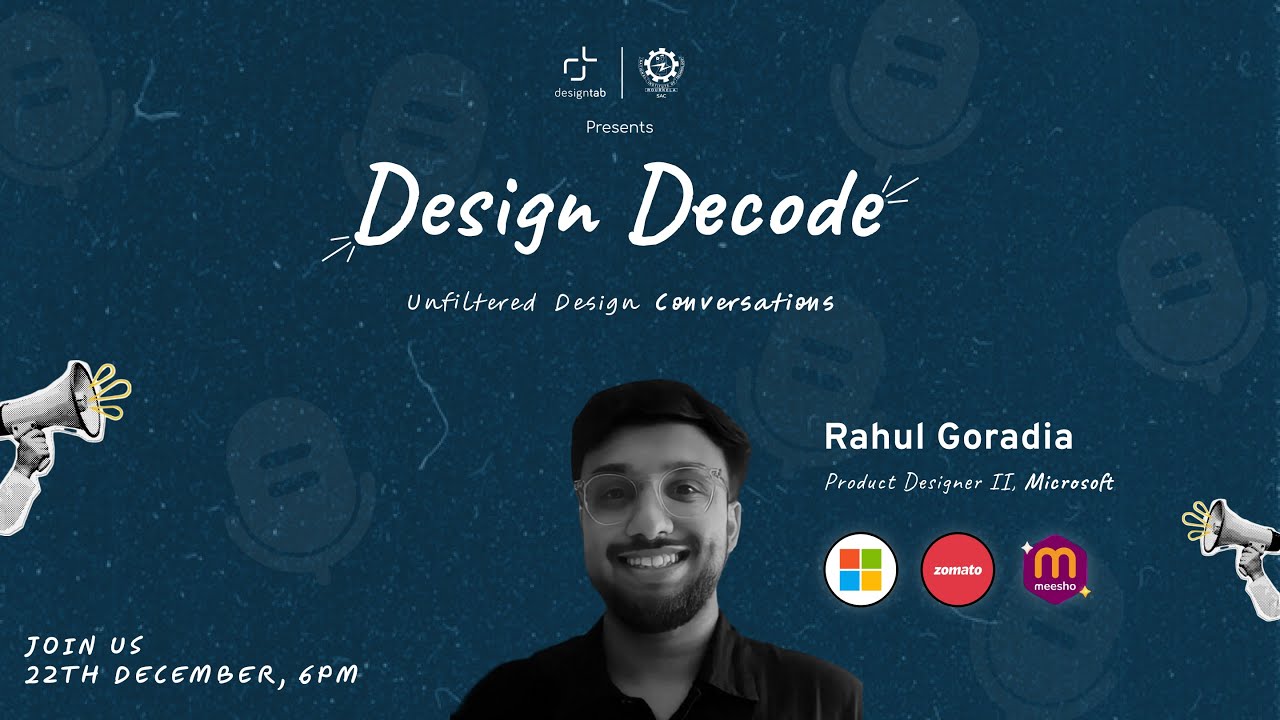 🚨Episode 6: ft. Rahul Goradia ( Product Designer II, @Microsoft, Ex. Zomato, Meesho)