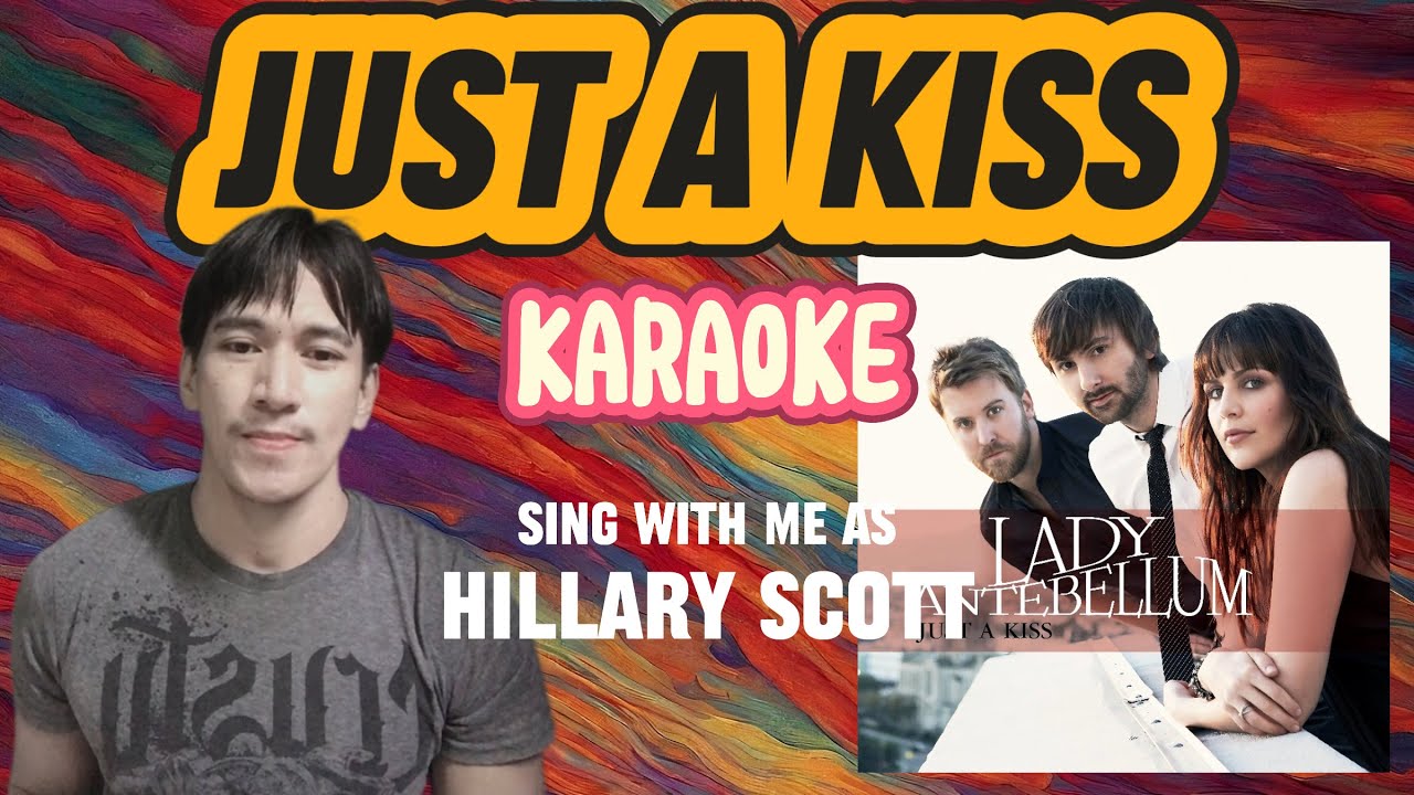 Just A Kiss - Karaoke (Male Part Only) Lady Antebellum #karaoke #duet #ladyantebellum #singing