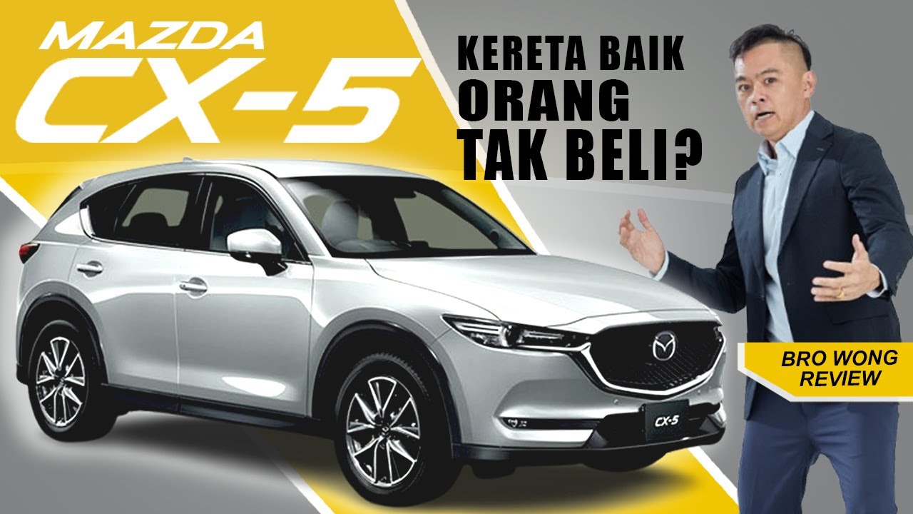 MAZDA CX-5 BROWONG REVIEW : SUV ORANG TAKNAK BELI?