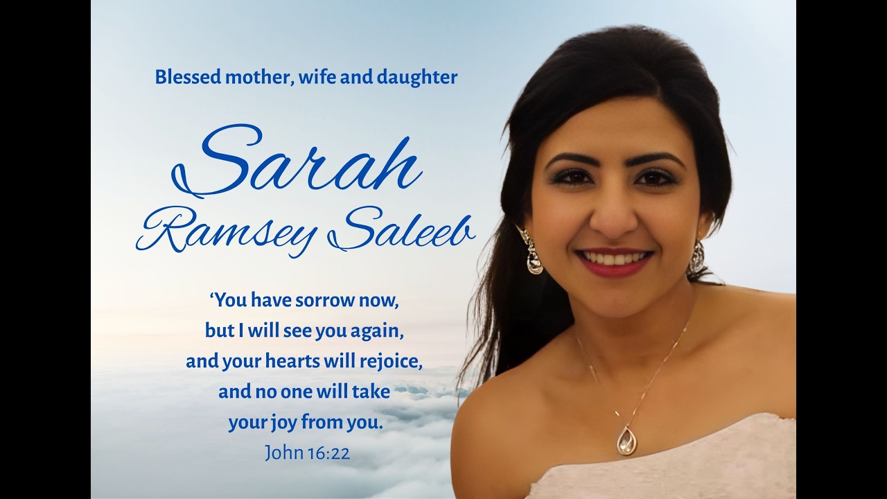 Funeral prayers for our beloved Sarah Ramsey Salib