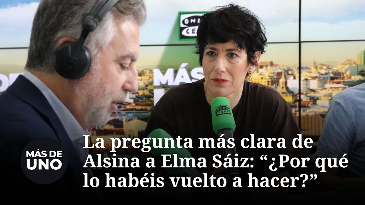 La pregunta más clara de Alsina a Elma Sáiz: 
