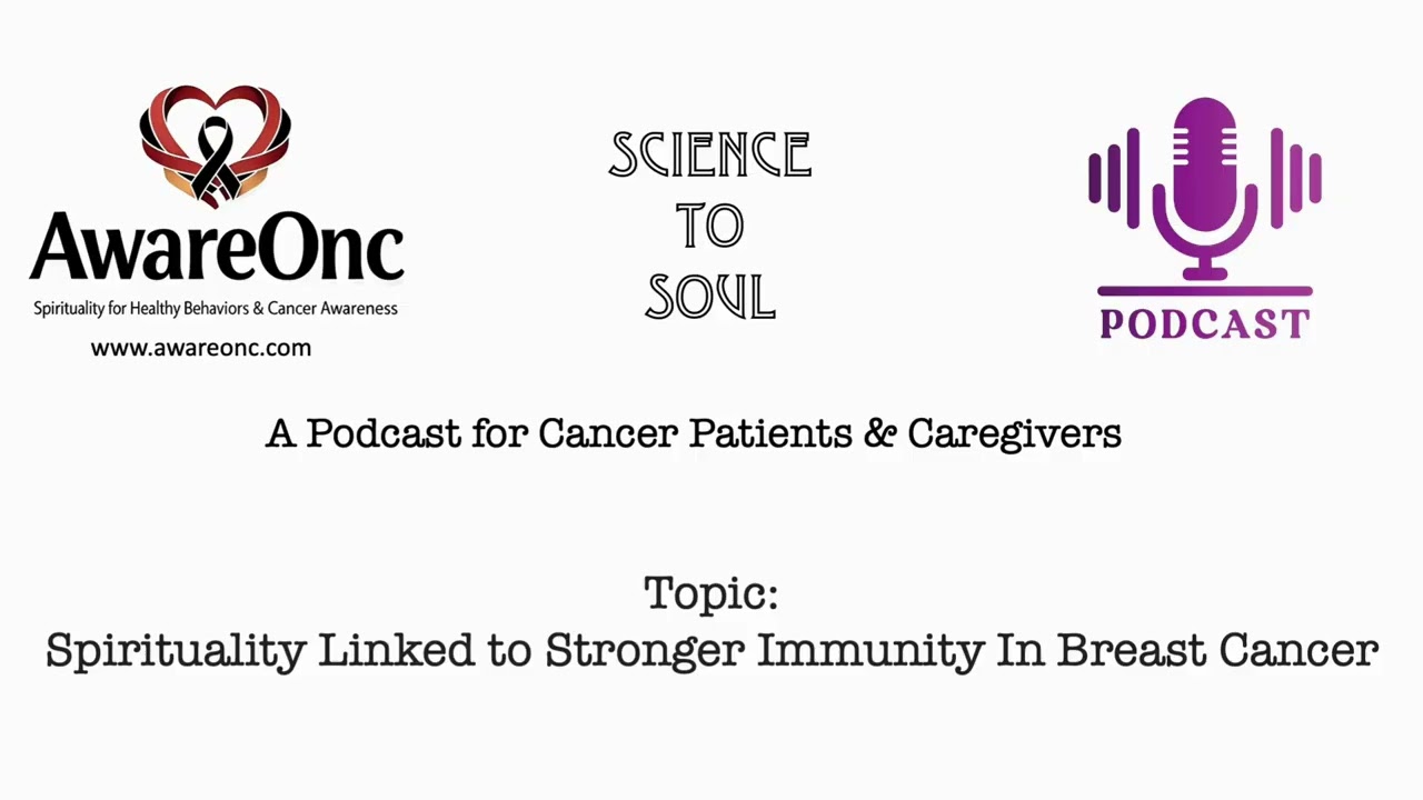 Science to Soul: Spirituality Linked to Stronger Immunity in Breast Cancer
