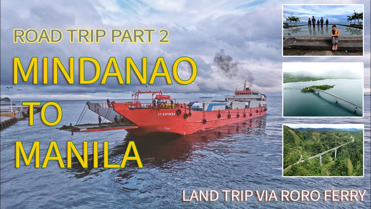Road trip from Mindanao to Manila! | Lipata to Li-loan Port and Allen to Matnog Port