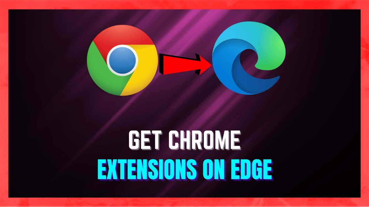 Как установить расширения Chrome в Microsoft Edge | Используем расширения Chrome в Edge &mdash; (ПРОСТО...