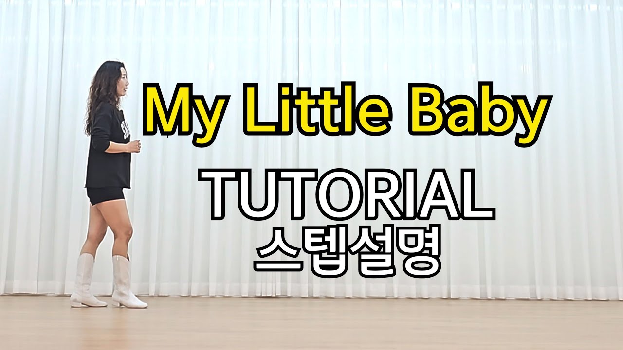 My Little Baby Line Dance💕 TUTORIAL 스텝설명  초급라인댄스