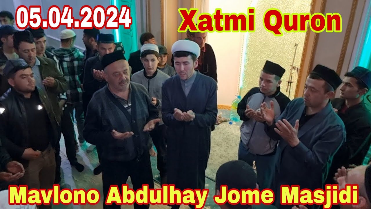 Taroveh nomozi Xatmi Quron yakuni Mavlono Abdulhay Jome Masjidi Sariosiyo Dashnabod 05.04.2024