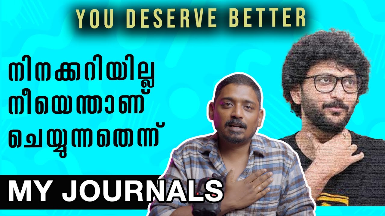 നിനക്കറിയില്ല നീയെന്താണ് ചെയ്യുന്നതെന്ന് | My Journal on Self Esteem | UnniPods Malayalam Podcast