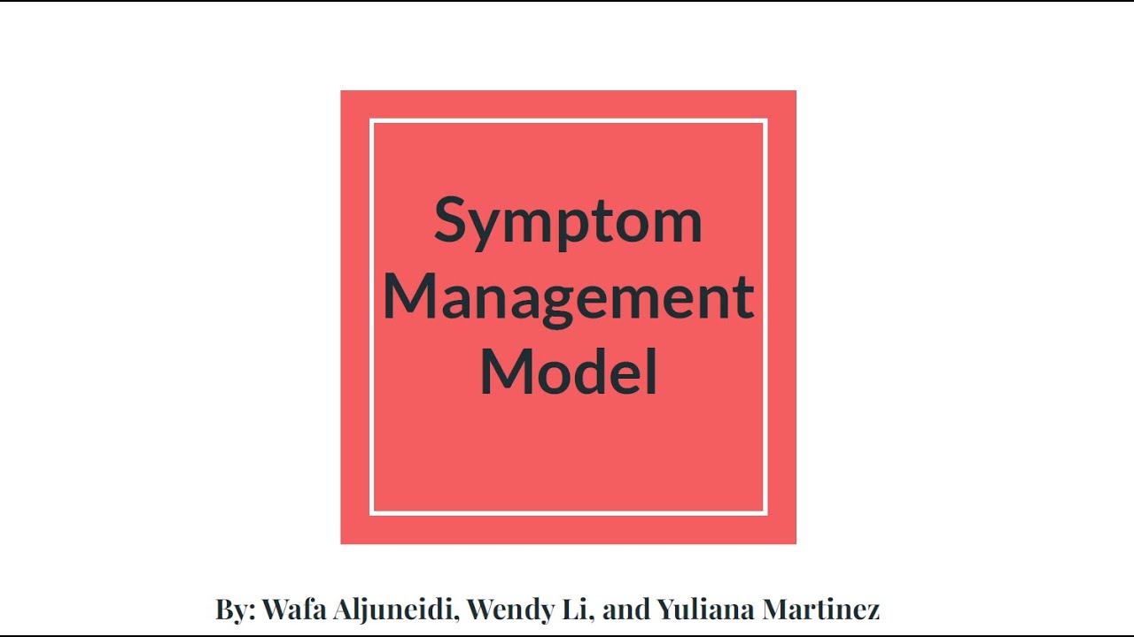 Symptom Management Model - Presentation
