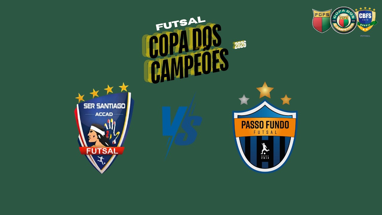 AO VIVO: SER Santiago/ACCAD x Passo Fundo | Copa dos Campeões - TERCEIRA RODADA