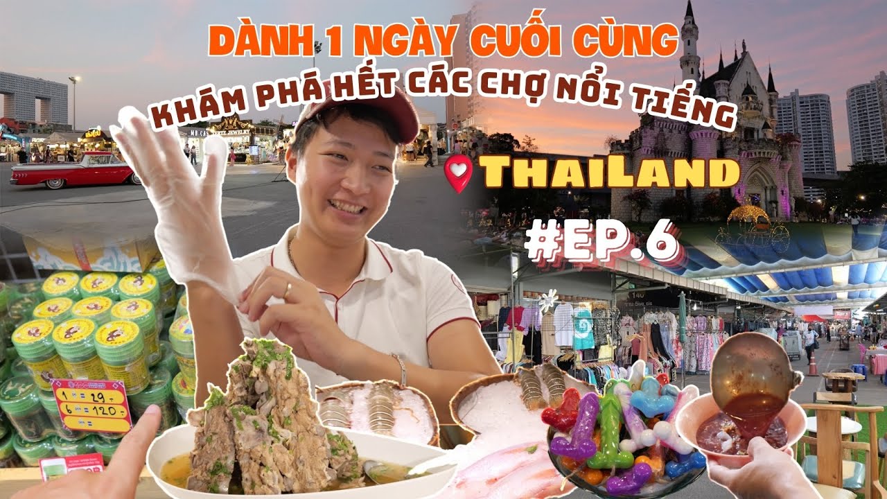 🇹🇭#6 | Chợ JODD FAIR, chợ CHATUCHAK, Trung tâm thương mại SIAM PARAGON