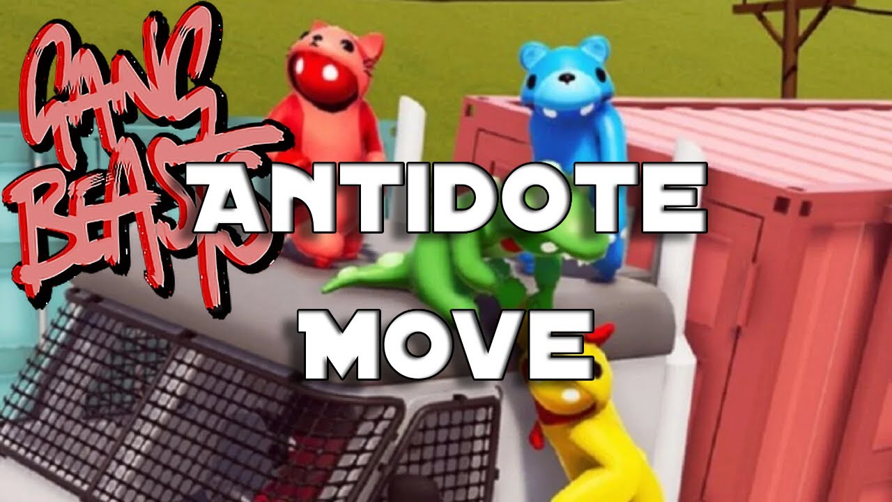 Antidote Move | Gang Beasts Tutorial