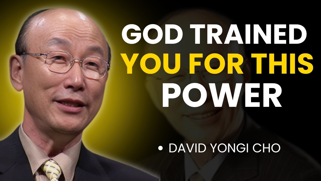 GOD TRAINED YOU FOR THIS POWER – Your Struggle Was Preparation | Yongi Cho