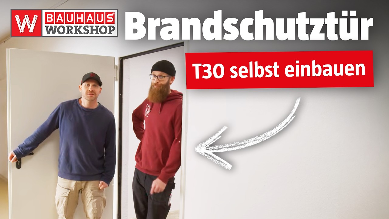 Brandschutztür T30 einbauen | BAUHAUS Workshop