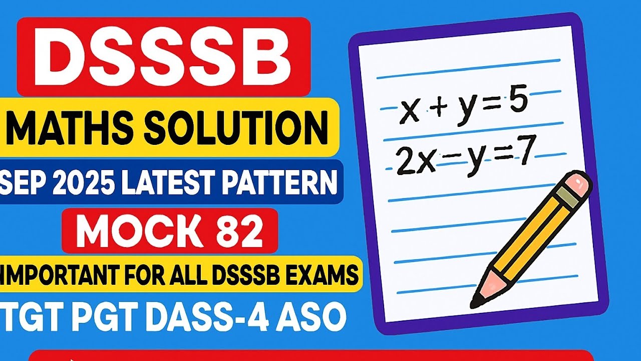 DSSSB MATHS LATEST PATTERN SEP 2025 EXAMS # PRT #TGT #DSSSB 