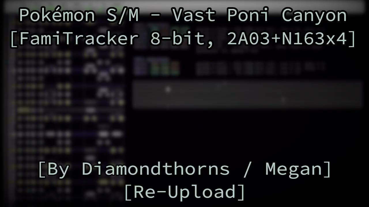 Pokémon S/M - Vast Poni Canyon [FamiTracker 8-bit, 2A03+N163x4] [Re-Upload]
