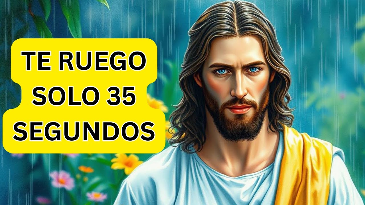&iquest;Te pido solo 35 segundos? | El mensaje de Dios hoy | #jes&uacute;s #dios