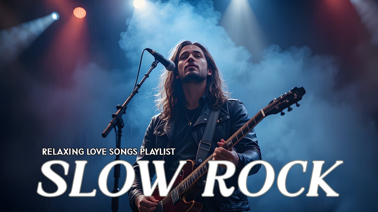🎸 Slow Rock & Classic Rock Love Songs That Touch the Heart | Feel the Emotion & Relax with Music