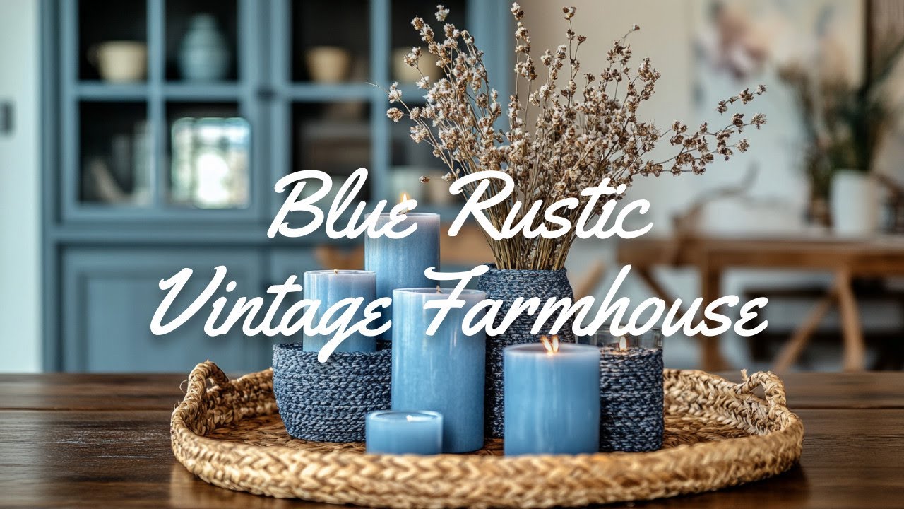🏡✨ Blue Rustic Spring Decor: Repurposed DIYs for a Vintage Farmhouse Look!