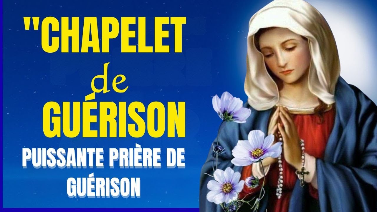 🙏 Chapelet de Guérison 🙏 Guérison Physique, Spirituelle et Émotionnelle