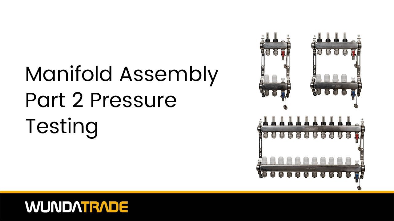 How To Video - Manifold Assembly  Part 2 - Pressure Testing