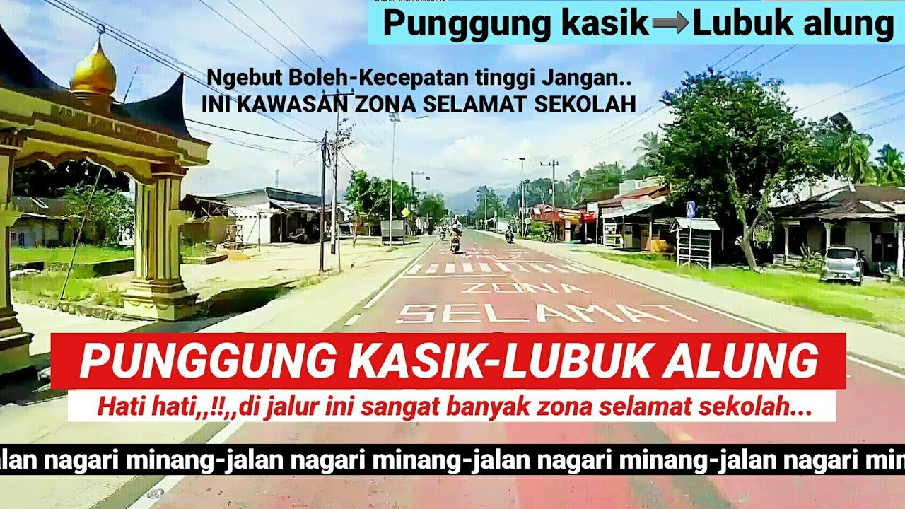 hat! hat!..di jalur ini banyak zona sekolah | pungguang kasik,lubuk alung