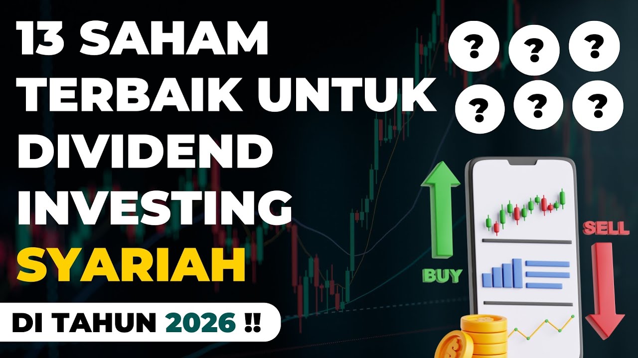 13 Saham Syariah Terbaik Untuk Dividend Investing Syariah Tahun 2026 !! | Saham Syariah Series