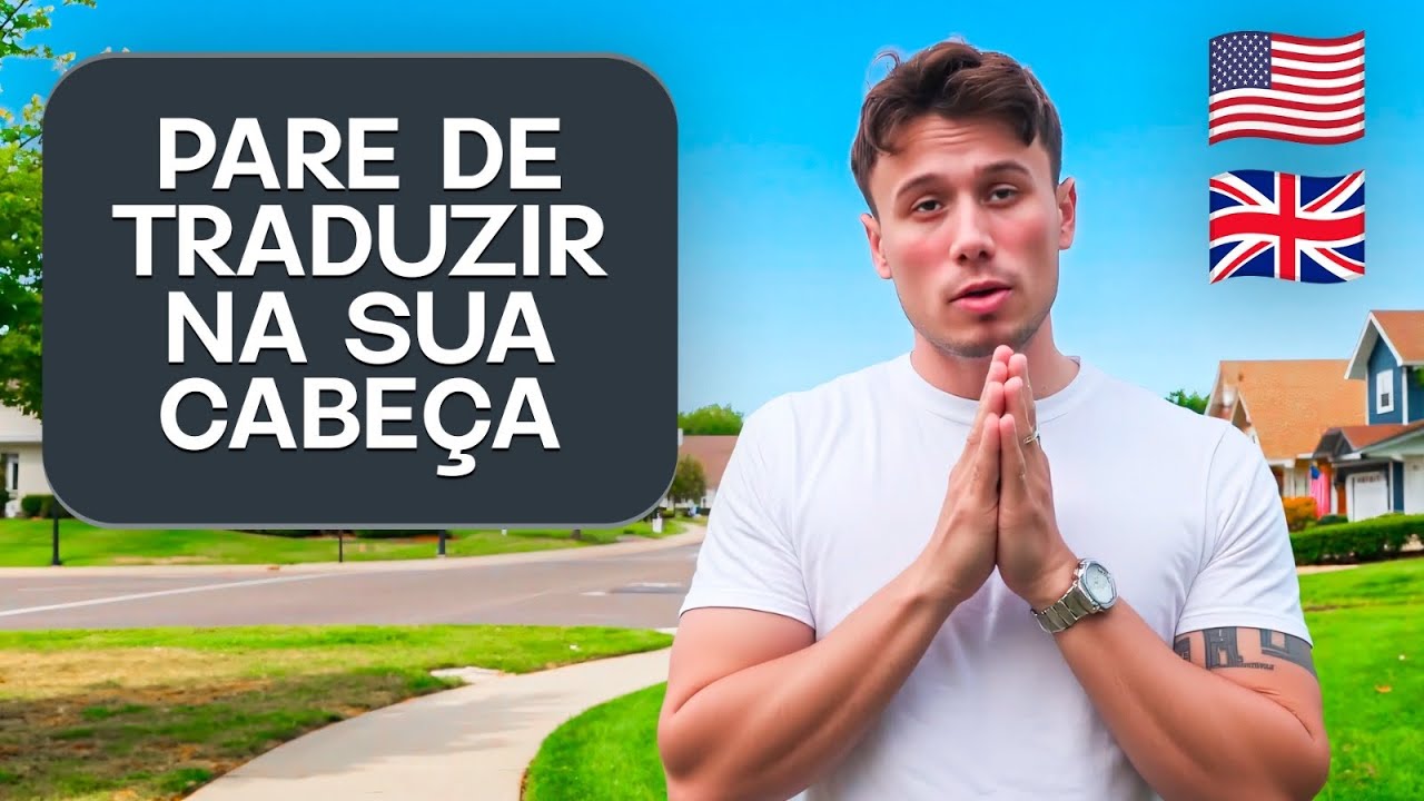 Como Pensar em Ingl&ecirc;s (&Eacute; Mais F&aacute;cil do que Voc&ecirc; Imagina!)