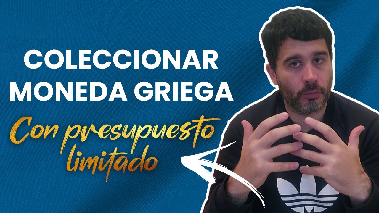 COLECCIONAR MONEDA GRIEGA CON PRESUPUESTO LIMITADO