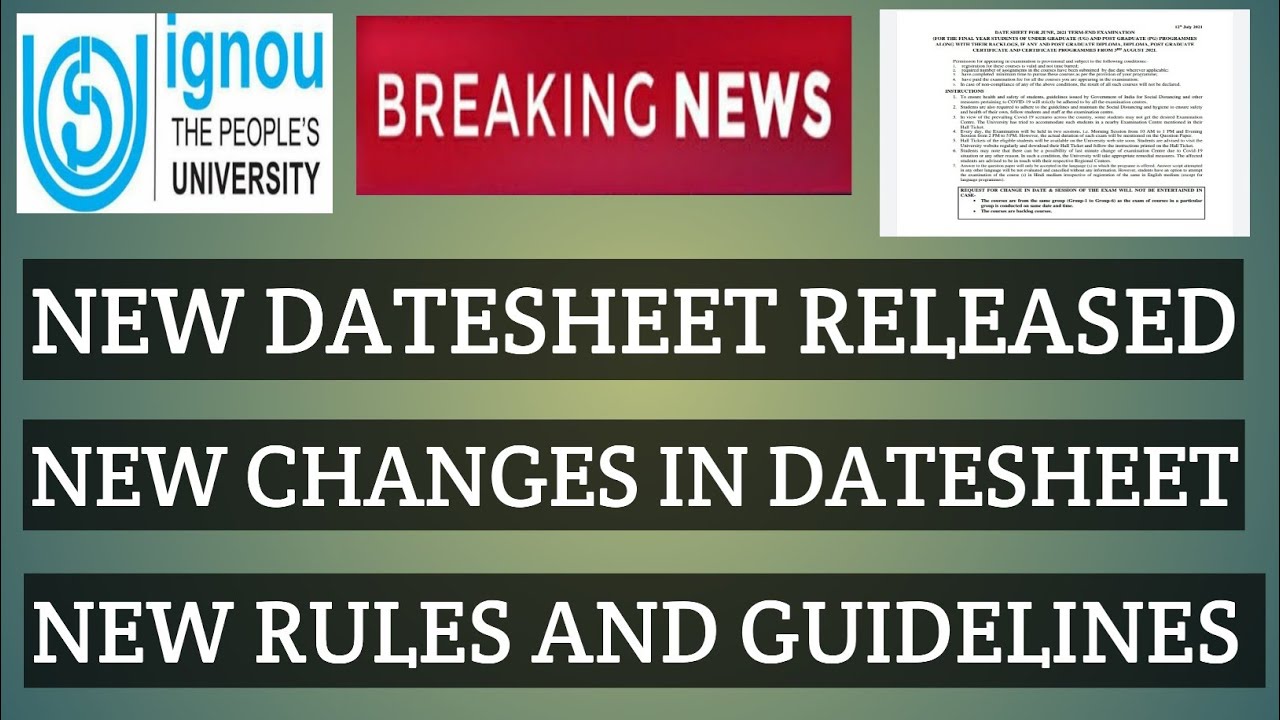 BREAKING NEWS IGNOU DATESHEET NEW CHANGES RULES GUIDELINES FOR JUNE 2021 EXAMS FINAL YEAR STUDENTS