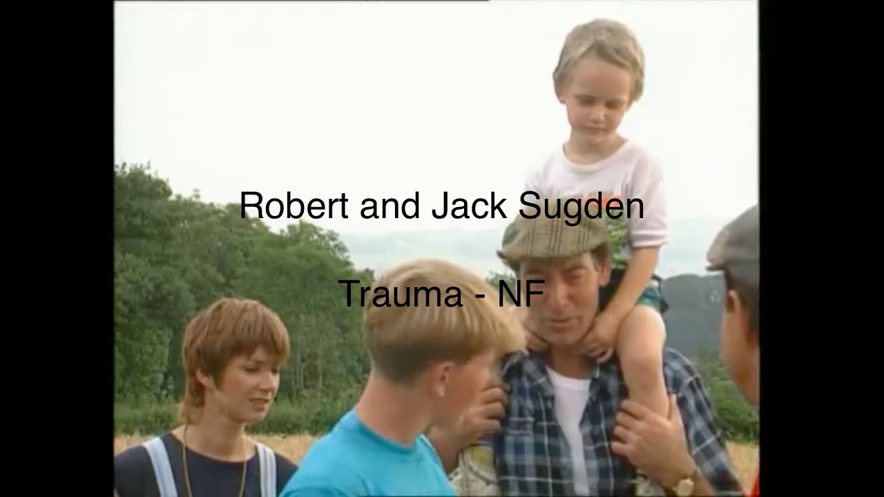 Robert and Jack Sugden | Trauma-NF