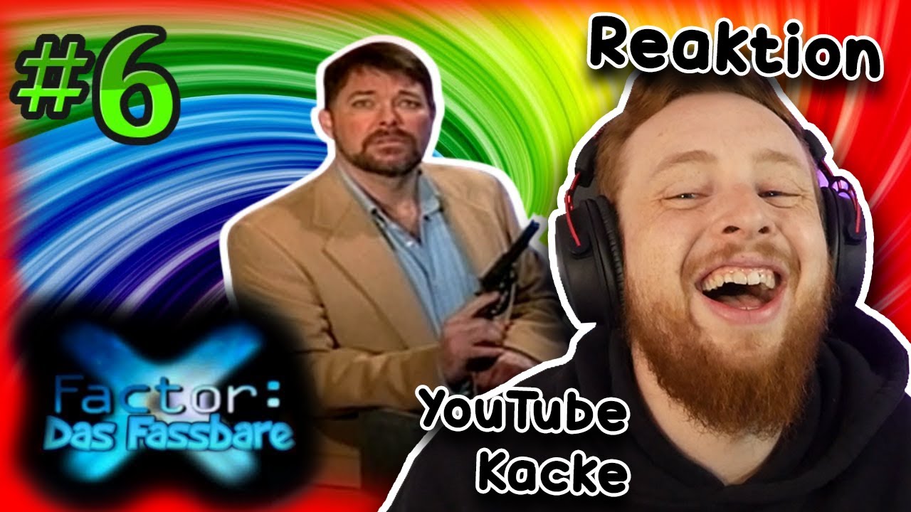 Reaktion auf YOUTUBE KACKE Anale Revolver | X-Factor: Das Fassbare #06 😅