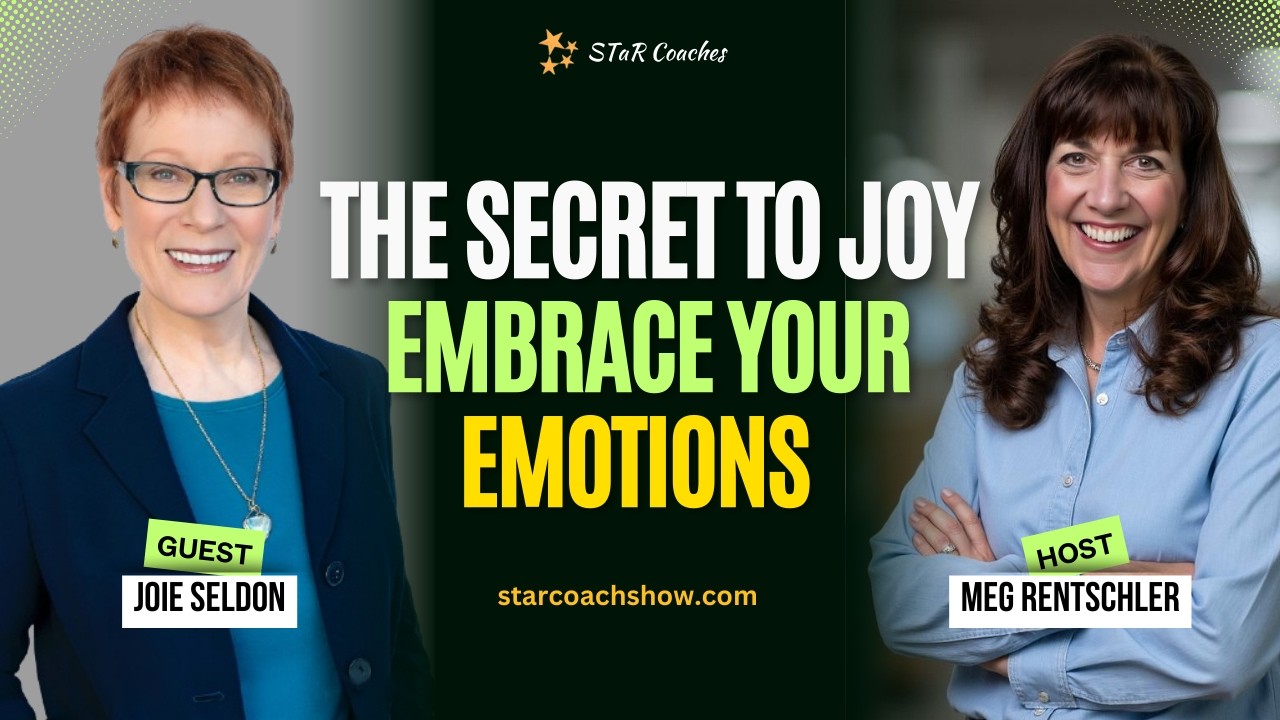 Embrace Your Emotions: The Key to Greater Joy with Joie Seldon
