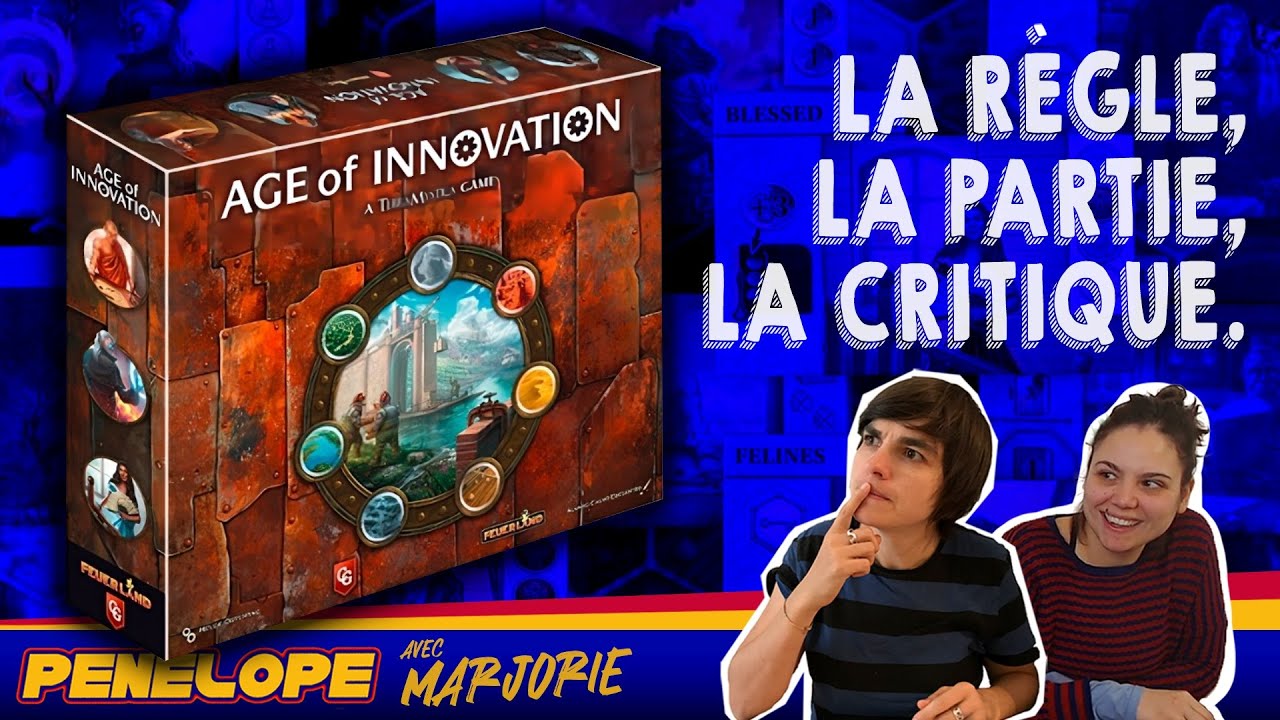 [  AGE OF INNOVATION ] - La règle, la partie, la critique !