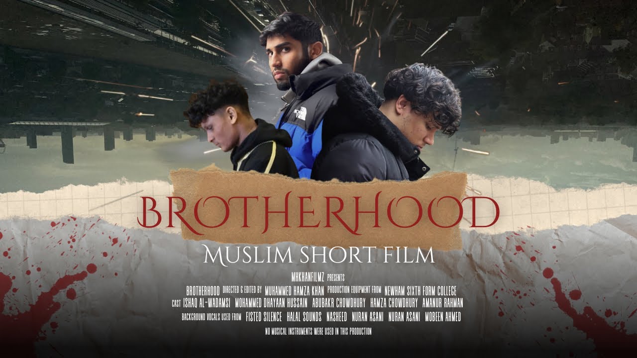 BROTHERHOOD | MUSLIM SHORT FILM